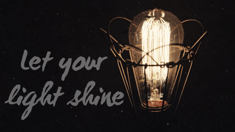 Let Your Light Shine