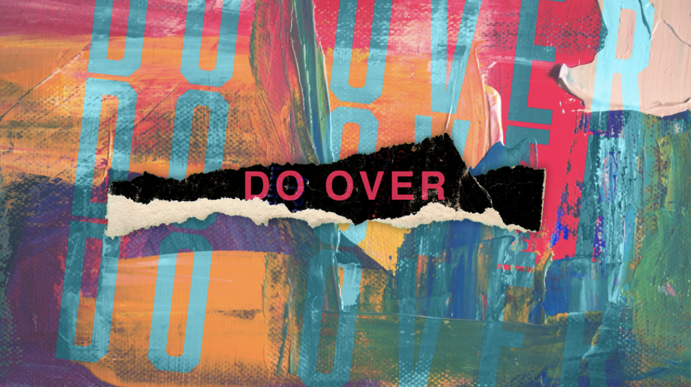 Do Over